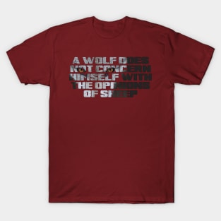 Wolf Quote T-Shirt